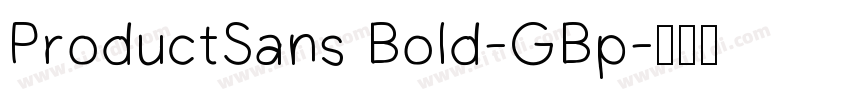 ProductSans Bold-GBp字体转换